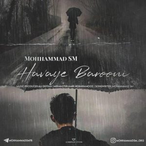 متن آهنگ هوای بارونی محمد اس ام