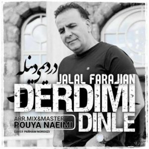 متن آهنگ دردیمی دینله جلال فرجیان