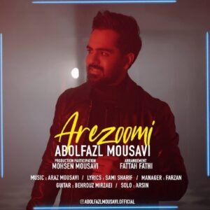 متن آهنگ آرزومی ابوالفضل موسوی متن آهنگ آرزومی ابوالفضل موسوی