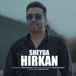 متن آهنگ شیدا هیرکان